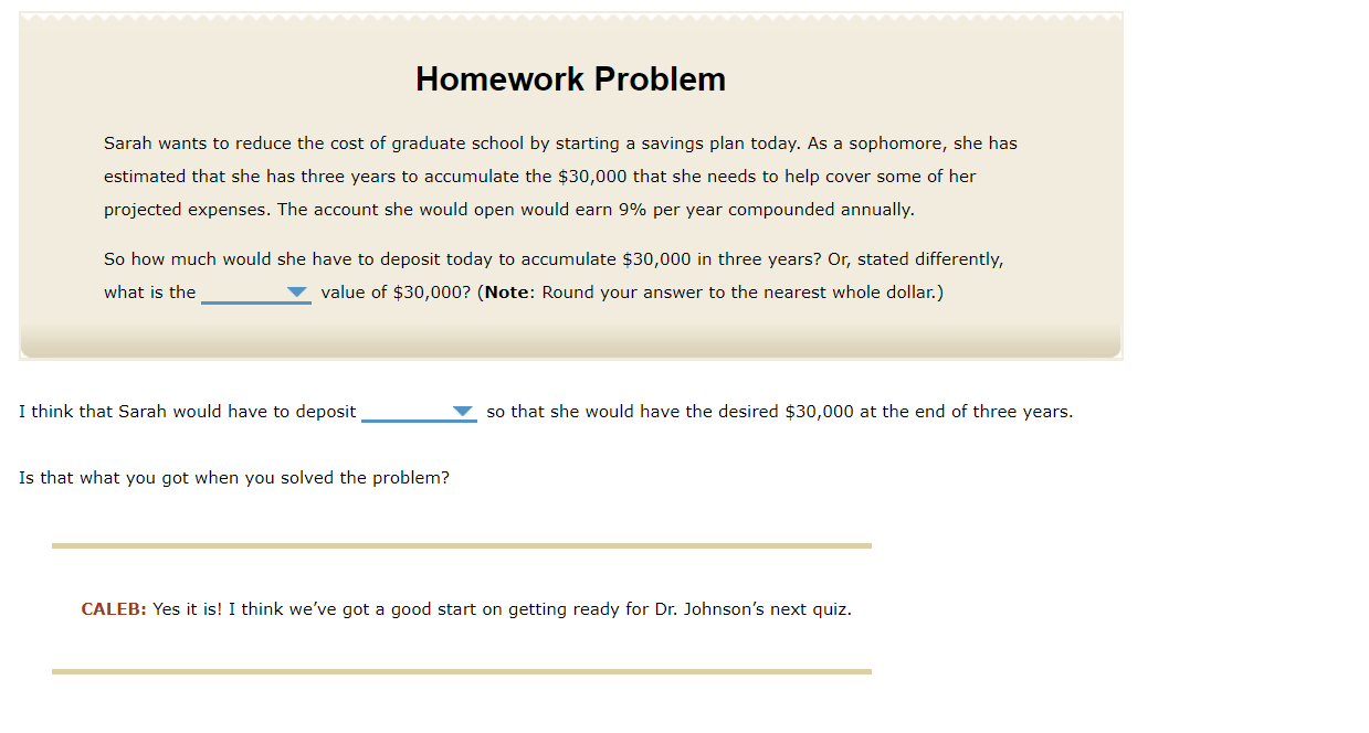 1) is the situation that requires the calculation of a present value.