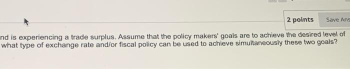 desired level of output and is experiencing a trade surplus Awume that