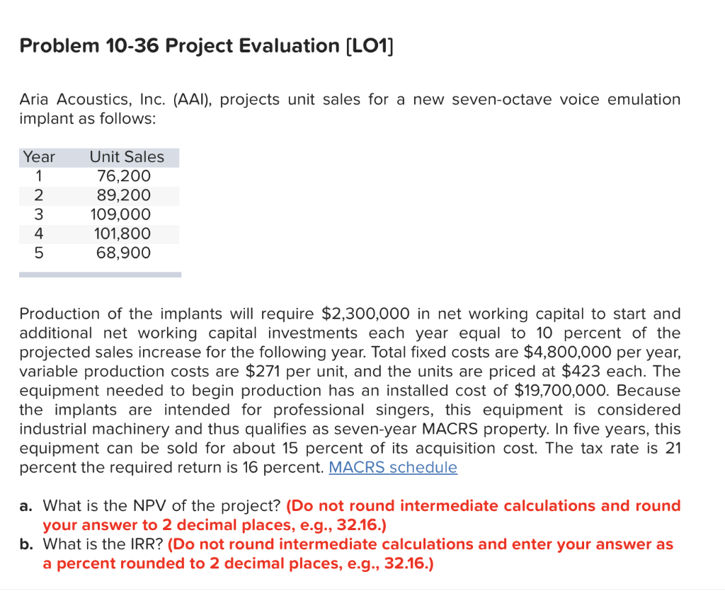  Problem 10-36 Project Evaluation [LO1] Aria Acoustics, Inc. (AAI), projects unit