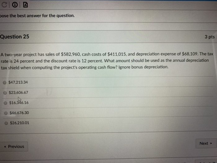  ose the best answer for the question. Question 25 3 pts