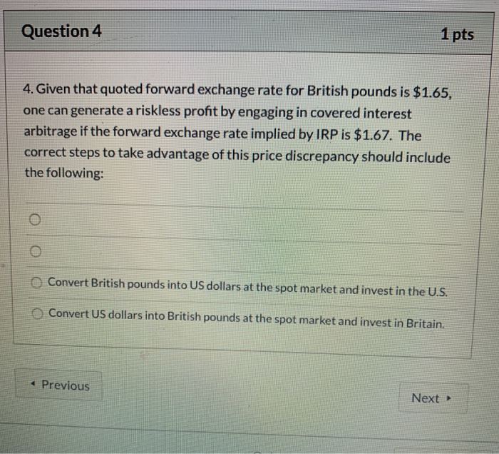  help please Question 4 1 pts 4. Given that quoted forward