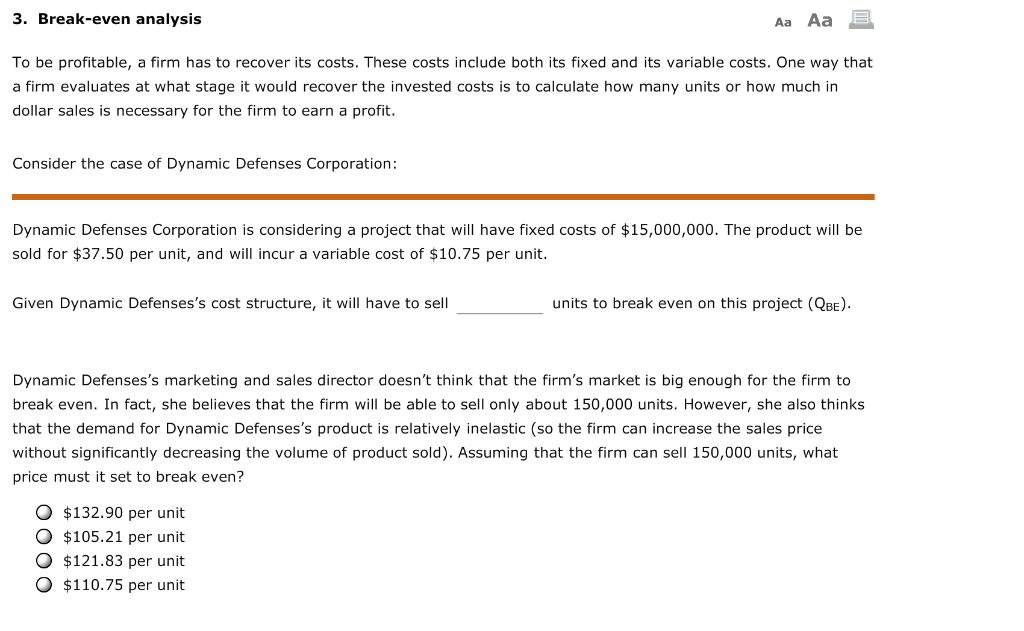 3. Break-even analysis Aa Aa E To be profitable, a firm