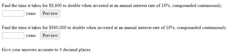  Find the time it takes for $8,600 to double when invested