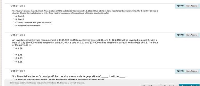  3 pounds Save Answer QUESTION 2 You have two ocks, A