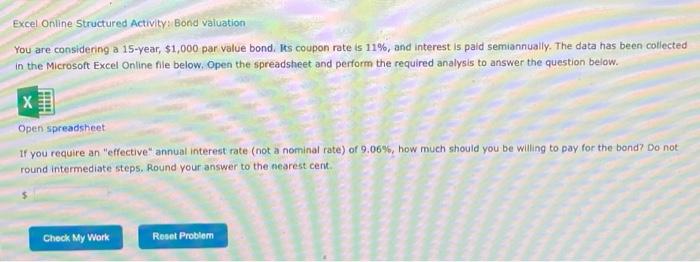  Excel Online Structured Activity Bond valuation You are considering a 15-year,