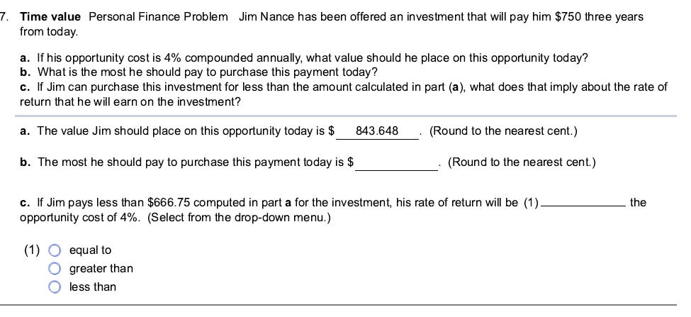  7. Time value Personal Finance Problem Jim Nance has been offered