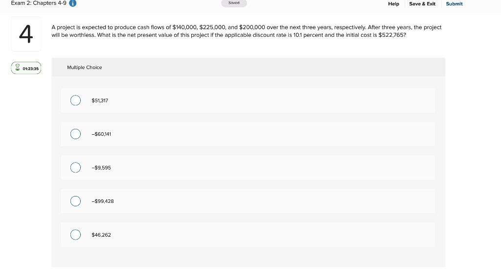  Exam 2: Chapters 4-9 i Saved Help Save & Exit Submit