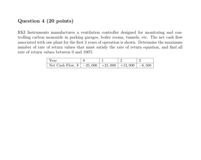 Solve on paper please Question 4 (20 points) RKI Instruments manufactures a