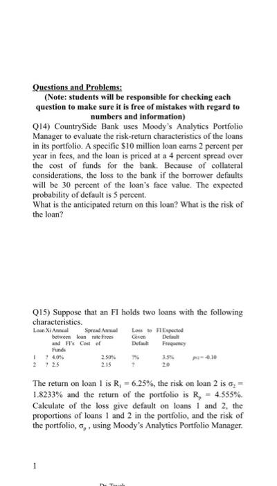  Questions and Problems: (Note: students will be responsible for checking each
