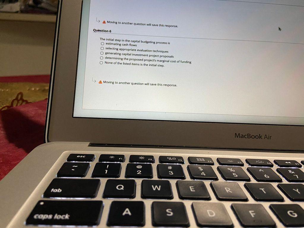  A Moving to another question will save this response. Question 6