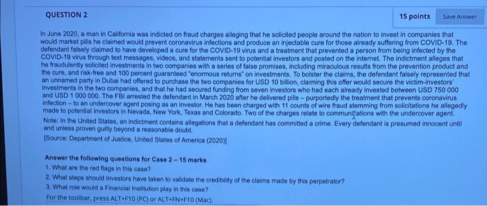 financial crime investigation question QUESTION 2 15 points Save Answer In June