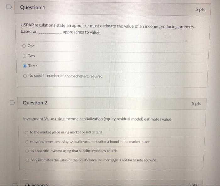  question 3 Question 1 5 pts USPAP regulations state an appraiser