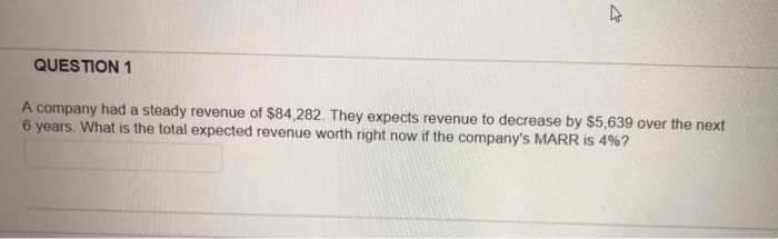 can someone please help? QUESTION 1 A company had a steady revenue