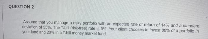 Please answer questions 2b& c and show work. Thank you! QUESTION 2