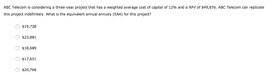 it chooses project A, ABC Telecom will have the opportunity to make