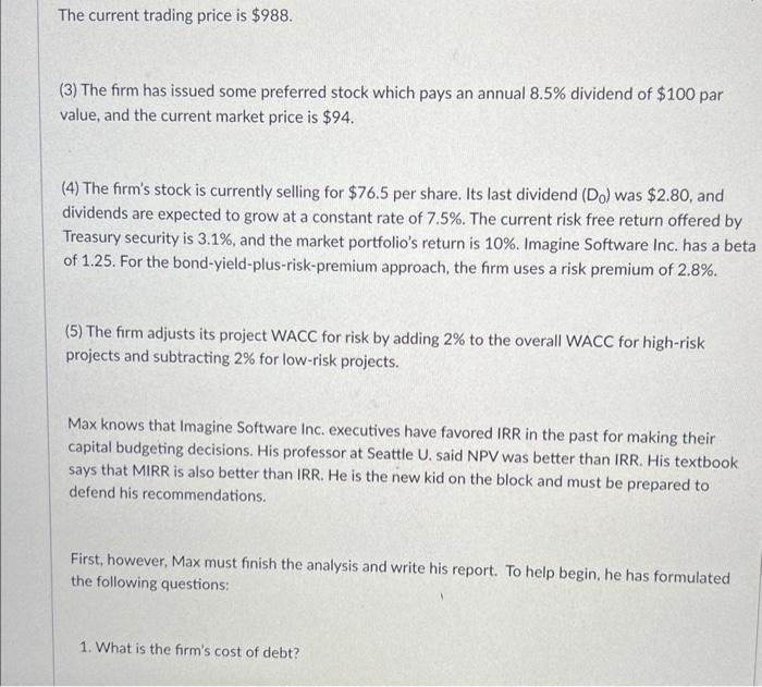 capital budgeting projects to evaluate. He must give his analysis and recommendation