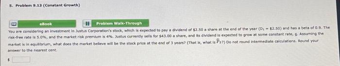  5. Problem 9.13 (Constant Growth) eBook Problem Walk-Through You are considering