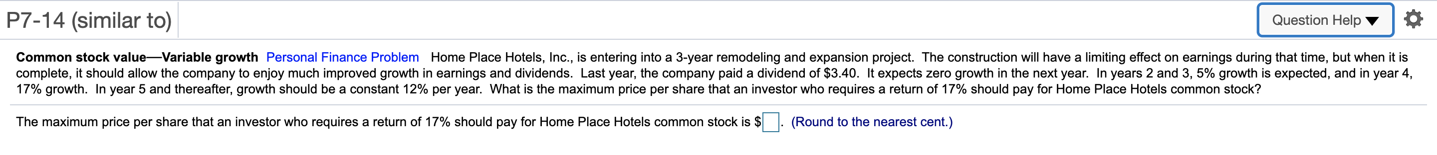  P7-14 (similar to) Question Help O Common stock valueVariable growth Personal