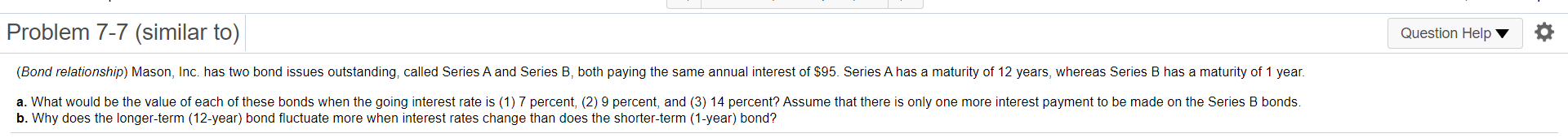 Please answer all parts in the question. Problem 7-7 (similar to) Question