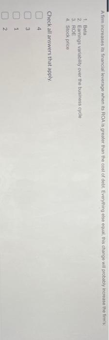  only question 9. only question 3 A firm increases its financial