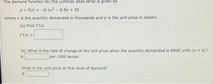  The demand function for the Luminar desk lamp is given by