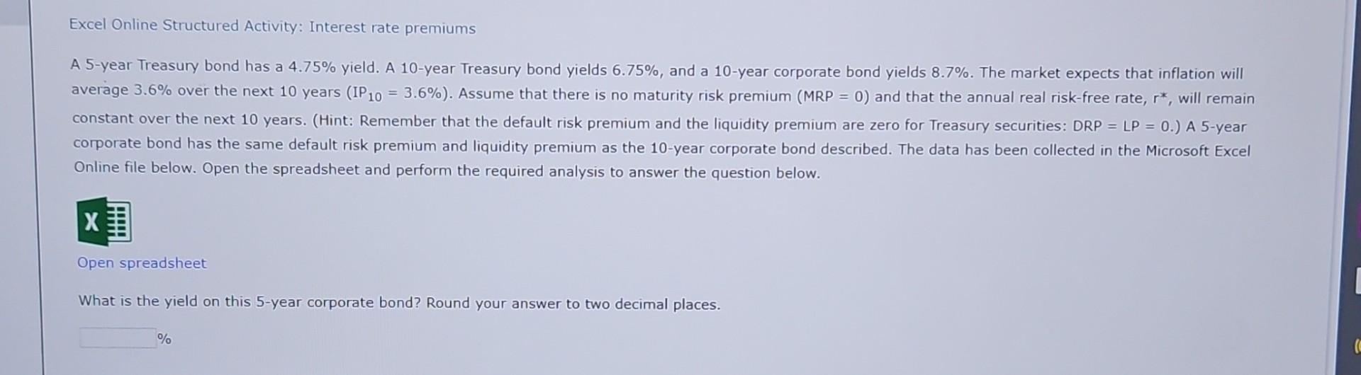 Please help Excel Online Structured Activity: Interest rate premiums Online file
