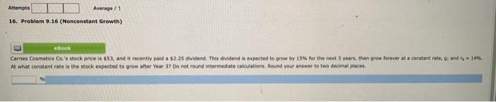  Attempts Average / 1 16. Problem 9.16 (Nonconstant Growth) ebook Carnes