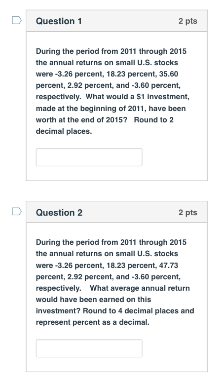 Question 1 2 pts During the period from 2011 through 2015