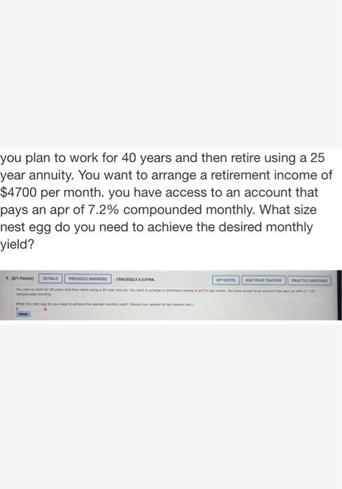then tre using 25 year and you want to arrangement income 4700