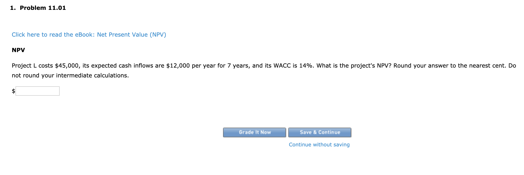 1. Problem 11.01 Click here to read the eBook: Net Present