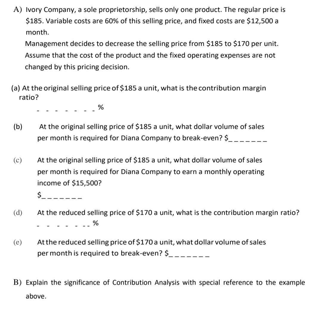 please help me solve this. A) Ivory Company, a sole proprietorship,