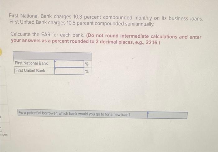 please show the basic formula First National Bank charges 10.3 percent compounded