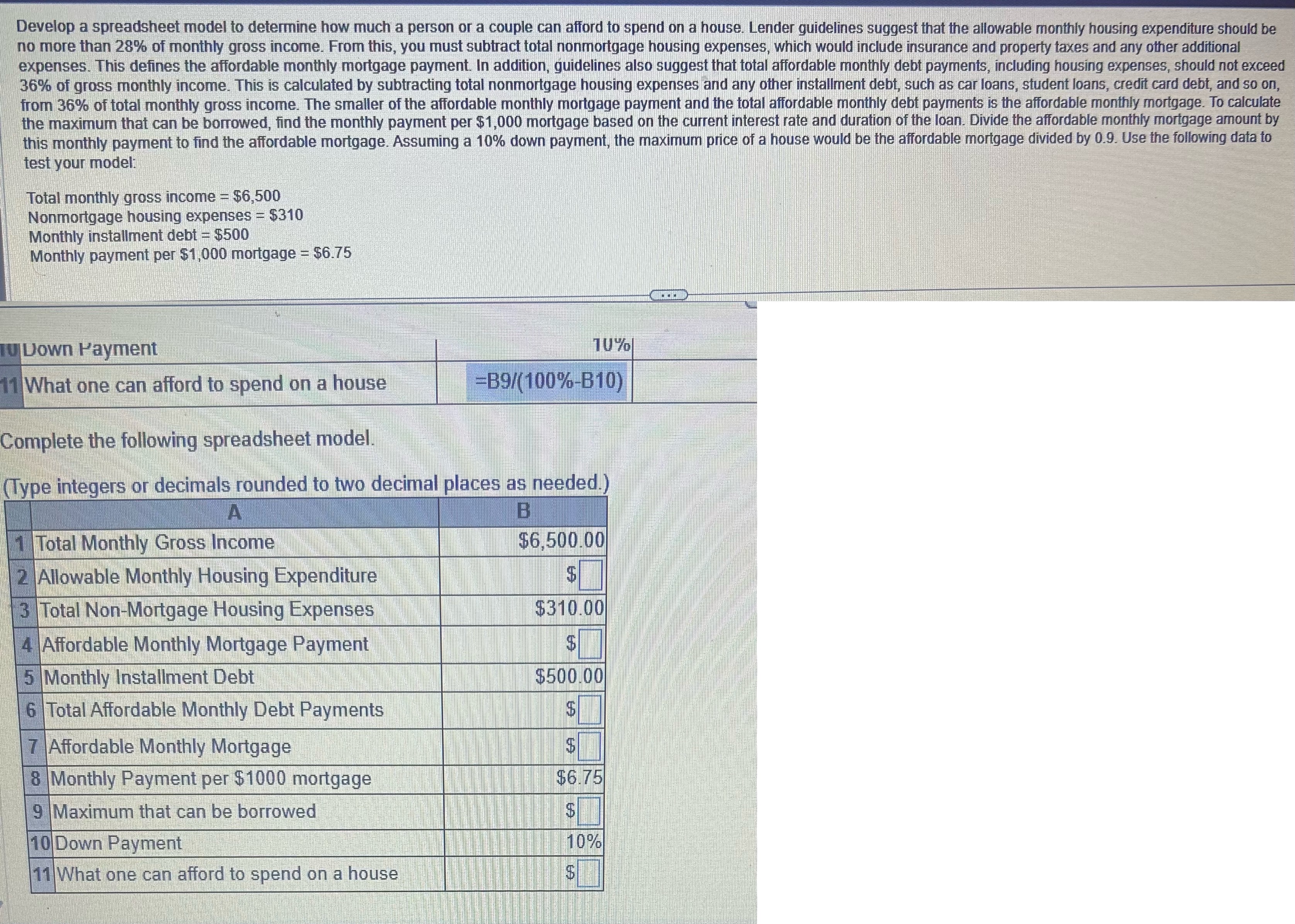 Develop a spreadsheet model to determine how much a person or