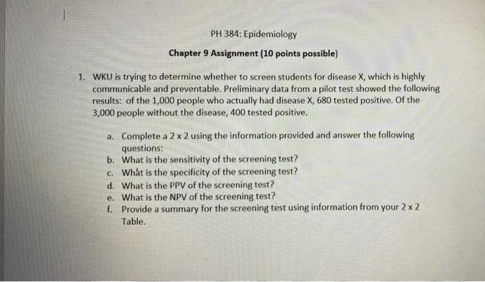  PH 384: Epidemiology Chapter 9 Assignment (10 points possible) 1. WKU
