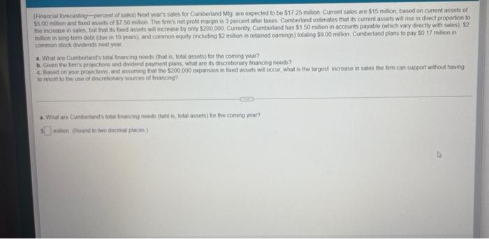 (Financial forecasting-percent of sales) Next year's sales for Cumberland Mig are expected