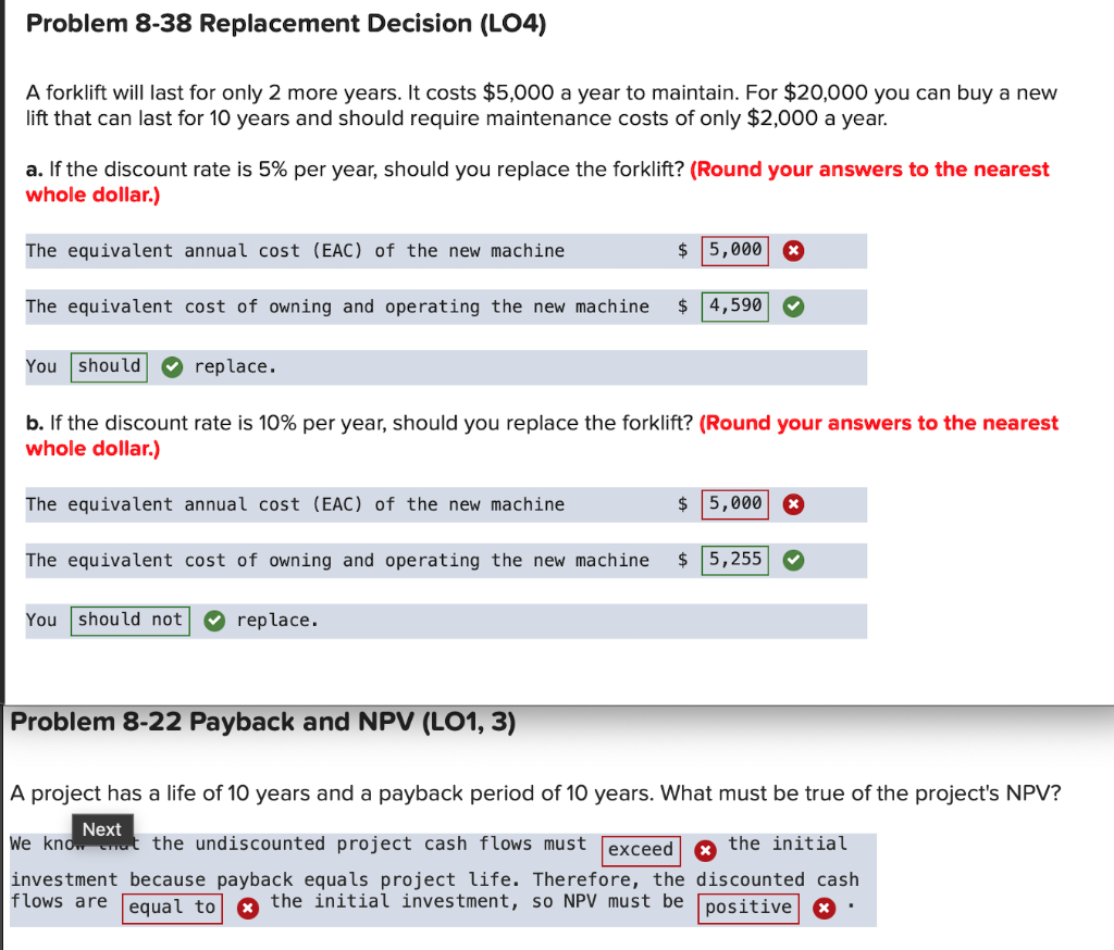 undefined Problem 8-38 Replacement Decision (L04) A forklift will last for only