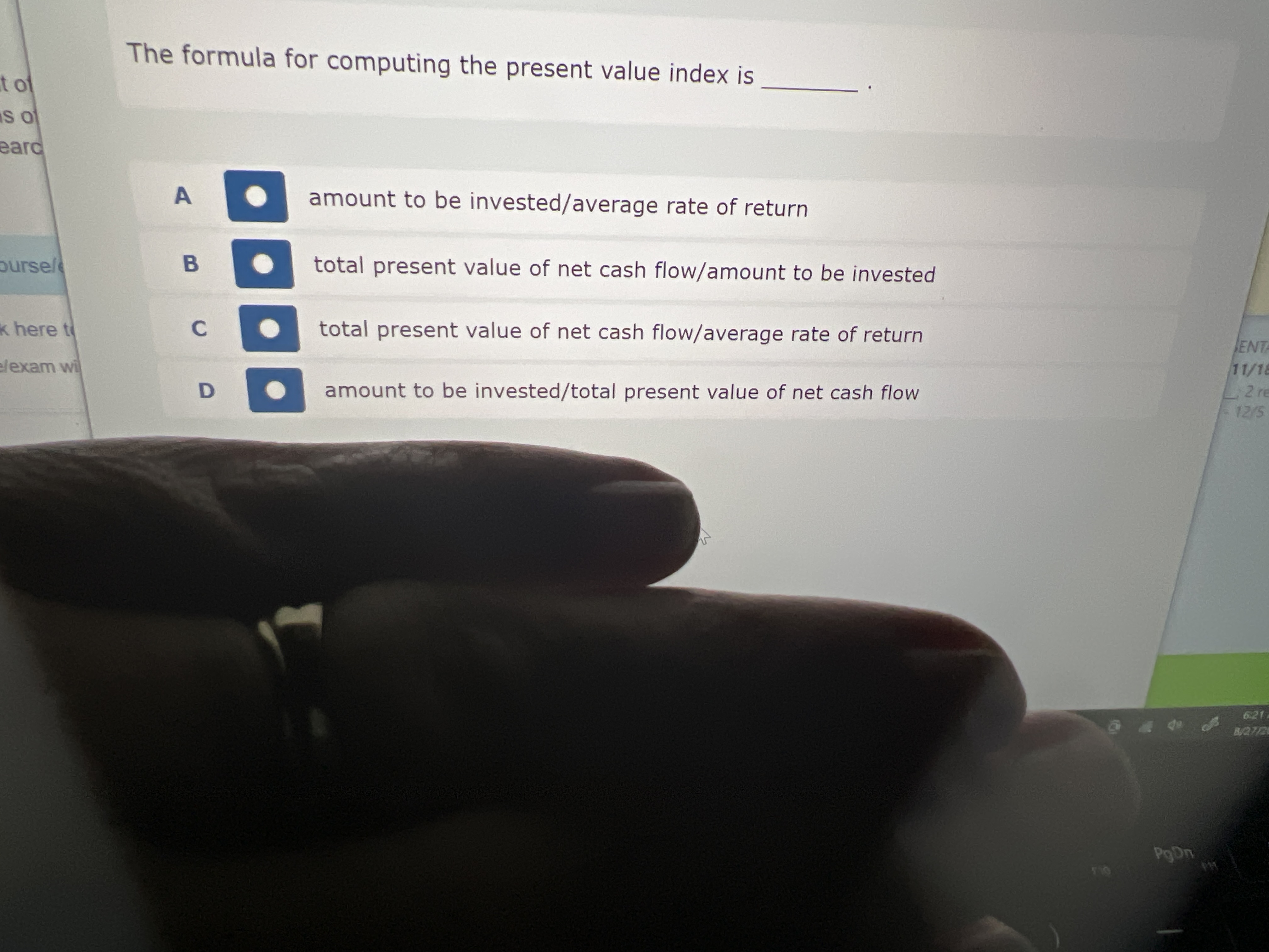 The formula for computing the present value index is A amount
