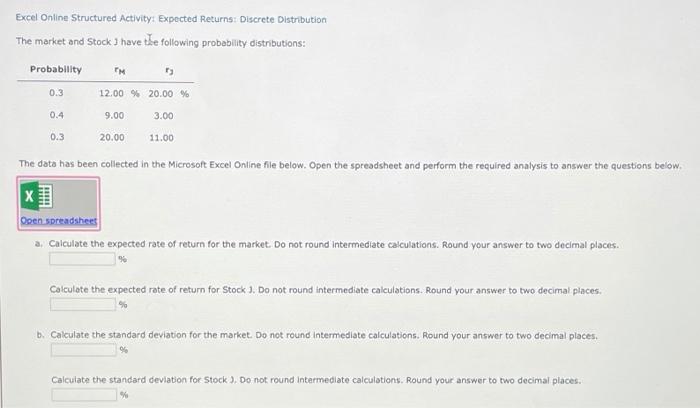  Excel Online Structured Activity: Expected Returns: Discrete Distribution The market and