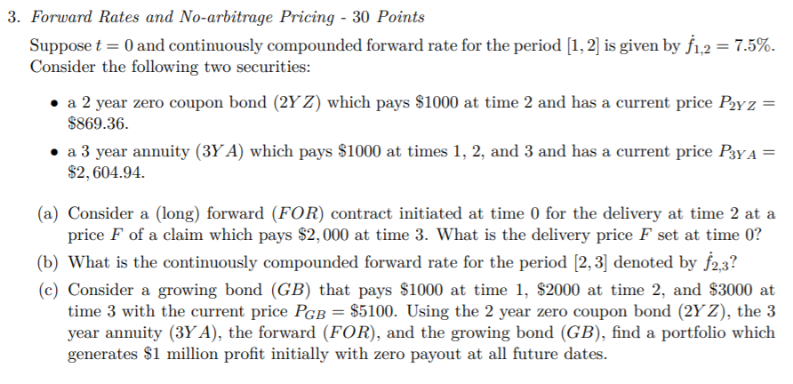 3. Forward Rates and No-arbitrage Pricing - 30 Points Suppose t