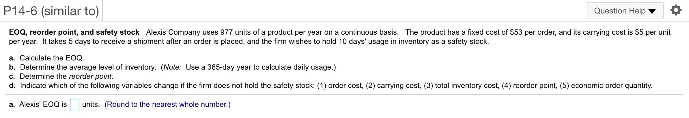 part a through d P14-5 (similar to) Question Help EOQ analysis Tiger
