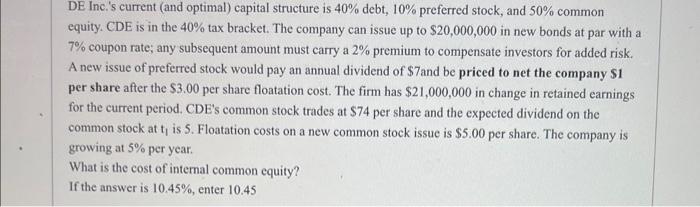  DE Inc.' current (and optimal) capital structure is 40% debt, 10%