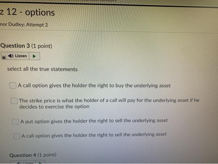  z 12 - options mor Dudley: Attempt 2 Question 3 (1