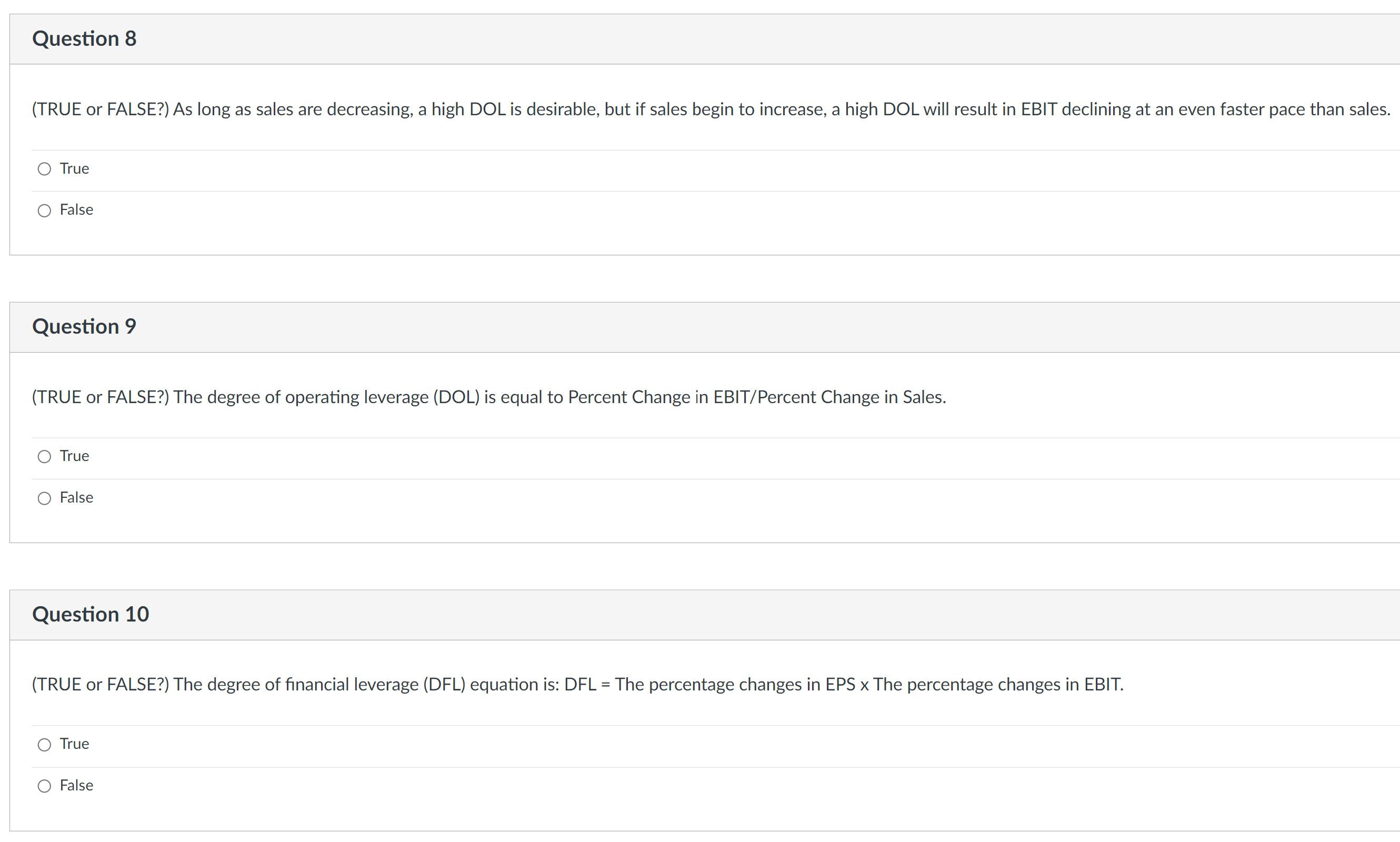(TRUE or FALSE?) As long as sales are decreasing, a high