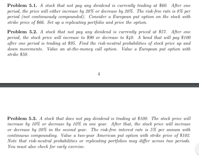  Problem 5.1. A stock that not pay any dividend is currently