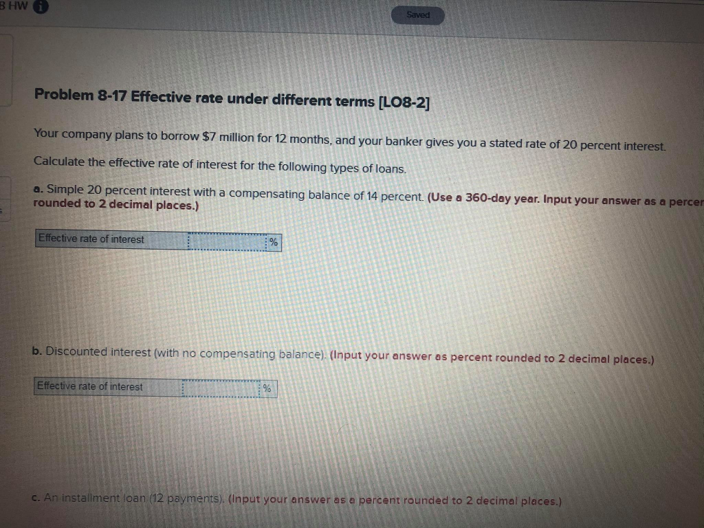  HW Saved Problem 8-17 Effective rate under different terms [LO8-2] Your