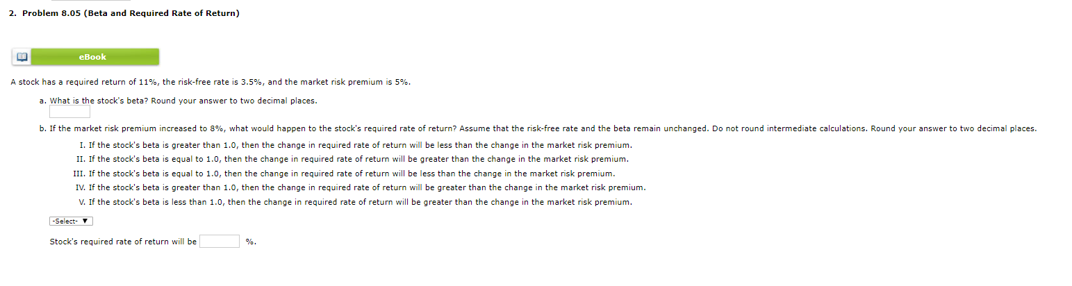 PLEASE ANSWER THIS QUESTION THANK YOU 2. Problem 8.05 (Beta and Required