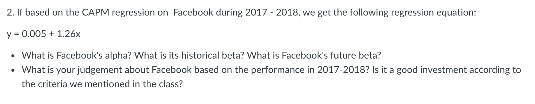  2. If based on the CAPM regression on Facebook during 2017