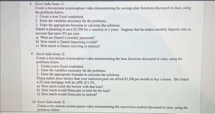  8. Excel (take-home 1) Create a two-minute screencapture video demonstrating the