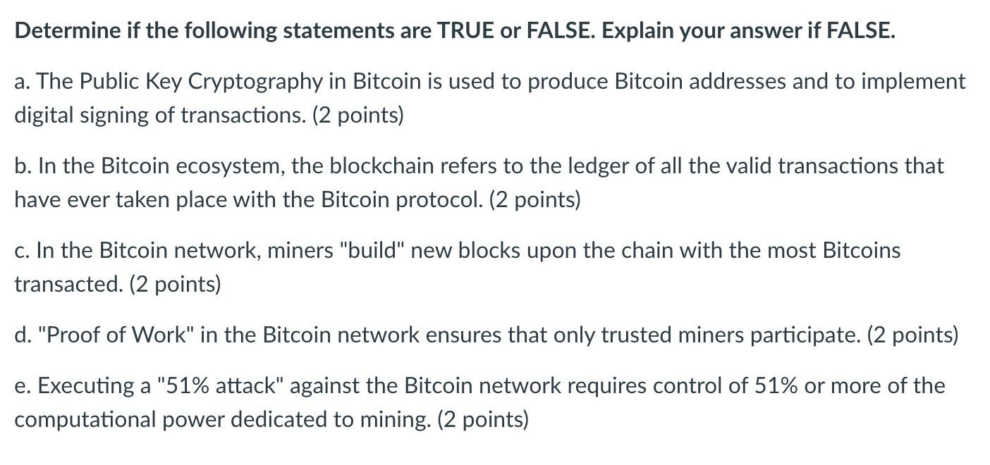  Determine if the following statements are TRUE or FALSE. Explain your