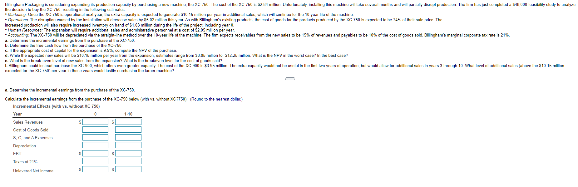  Billingham Packaging is considering expanding its production capacity by purchasing a